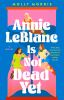 Annie_LeBlanc_Is_Not_Dead_Yet