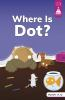 Where_Is_Dot_