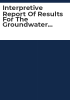 Interpretive_report_of_results_for_the_groundwater_sampling_survey__Spring_1998