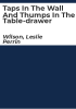 Taps_in_the_wall_and_thumps_in_the_table-drawer