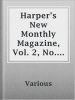 Harper_s_New_Monthly_Magazine__Vol__2__No__8__January__1851