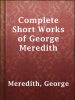 Complete_Short_Works_of_George_Meredith