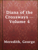 Diana_of_the_Crossways_____Volume_4