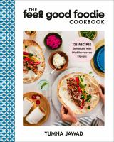 The_Feel_Good_Foodie_Cookbook__125_Recipes_Enhanced_with_Mediterranean_Flavors